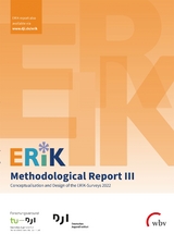 ERiK-Methodological Report III - Diana D. Schacht, Jakob J. Gilg, Benjamin Gedon, Martin Brusis, Janette Buchmann, Doris Drexl, Tony Hoang, Alexandra Jähnert, Susanne Kuger, Magdalena Molina-Ramirez, Michael Müller, Melina Preuß, Susanne Rahmann, Lisa Ulrich, Felix Wenger