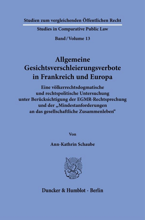 Allgemeine Gesichtsverschleierungsverbote in Frankreich und Europa. - Ann-Kathrin Schaube