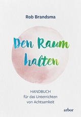 Den Raum halten - Rob Brandsma