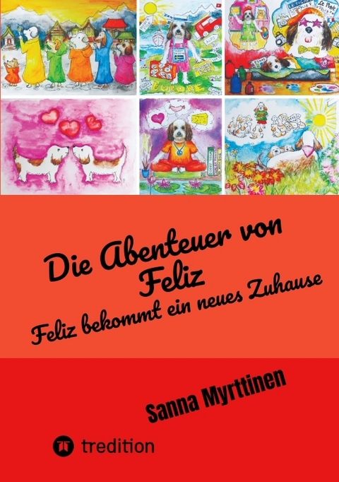 Die Abenteuer von Feliz - Sanna Myrttinen