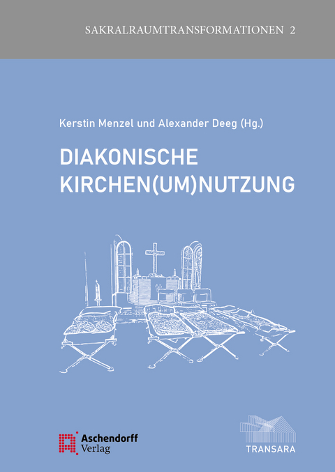 Diakonische Kirchen(um)nutzung - 