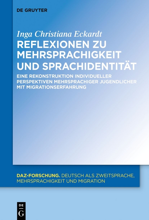 Reflexionen zu Mehrsprachigkeit und Sprachidentität - Inga Christiana Eckardt