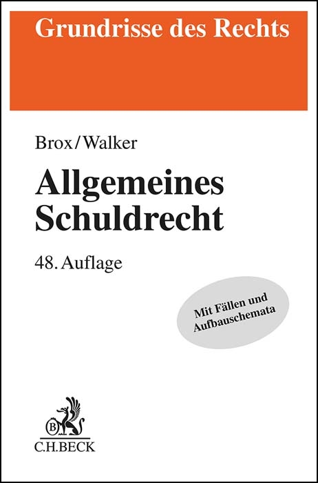 Allgemeines Schuldrecht - Hans Brox, Wolf-Dietrich Walker