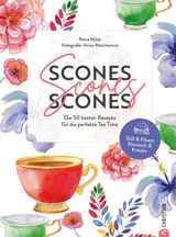 Scones, Scones, Scones - Petra Milde