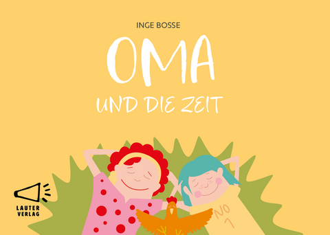 OMA UND DIE ZEIT - Inge Bosse