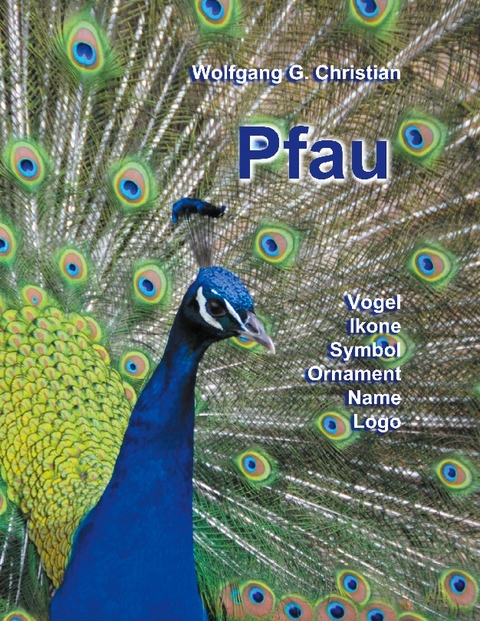 Pfau - Wolfgang G. Christian