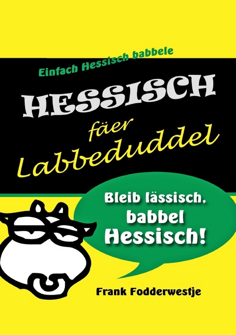 Hessisch fäer Labbeduddel - Frank Fodderwestje