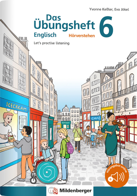 Das Übungsheft Englisch – Hörverstehen 6 - Yvonne Keßler, Eva Jökel