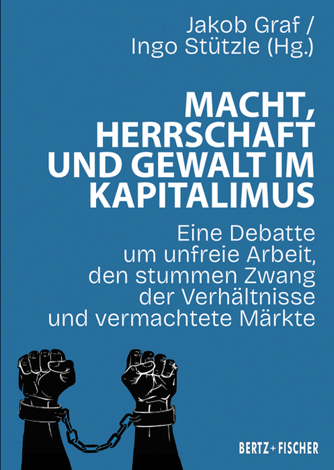 Macht, Herrschaft und Gewalt im Kapitalismus - 