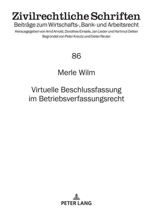 Virtuelle Beschlussfassung im Betriebsverfassungsrecht - Merle Wilm