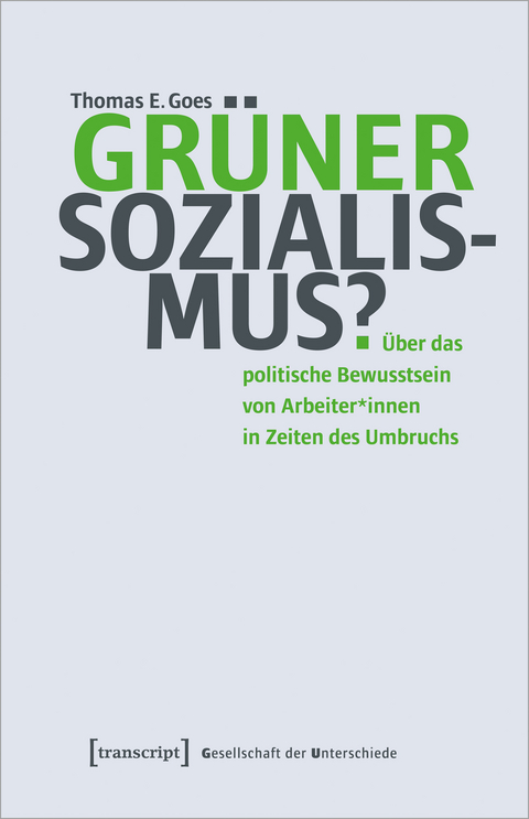 Grüner Sozialismus? - Thomas E. Goes