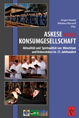 Askese versus Konsumgesellschaft - 