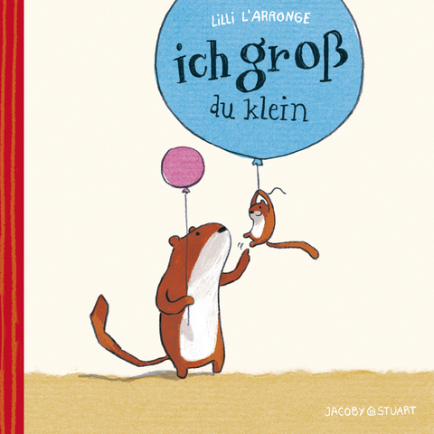 Ich groß – du klein (Mini-Ausgabe) - Lilli L’Arronge