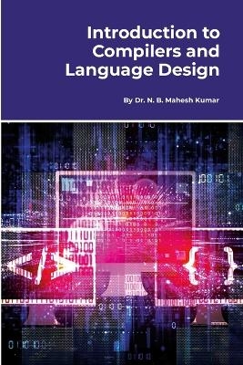 Introduction to Compilers and Language Design - Mahesh Kumar N B