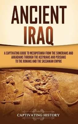 Ancient Iraq - Captivating History