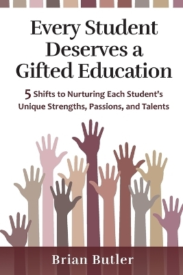 Every Student Deserves a Gifted Education - Brian Butler