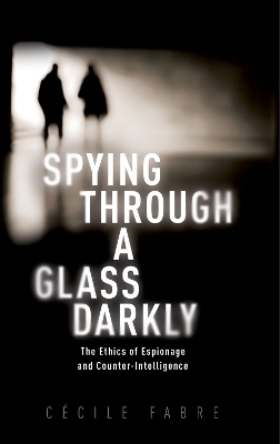 Spying Through a Glass Darkly - Cécile Fabre