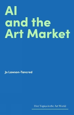 AI and the Art Market - Jo Lawson-Tancred