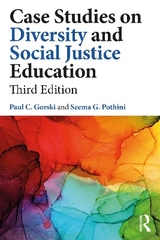 Case Studies on Diversity and Social Justice Education - Gorski, Paul C.; Pothini, Seema G.