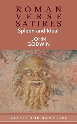 Roman Verse Satires - John Godwin