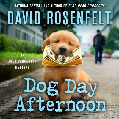 Dog Day Afternoon - David Rosenfelt