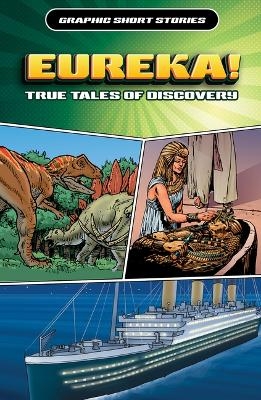 Eureka! True Tales of Discovery - Rob Shone, Gary Jeffrey