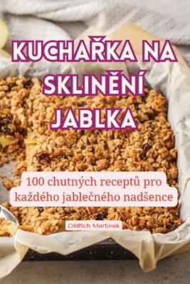 KuchaŘka Na SklinĚn� Jablka -  Oldřich Mart�nek