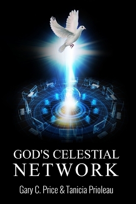 God's Celestial Network - Tanicia Prioleau, Gary C Price