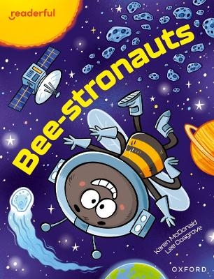 Readerful Independent Library: Oxford Reading Level 12: Beestronauts - Karen McDonald