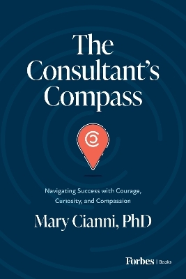 The Consultant's Compass - Mary Cianni