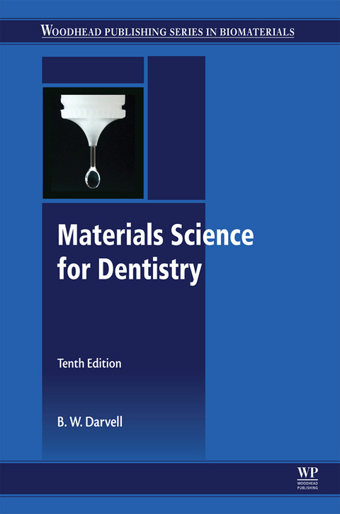 Materials Science for Dentistry -  B W Darvell