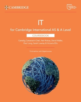 Cambridge International AS & A Level IT Coursebook with Digital Access (2 Years) - Ceredig Cattanach-Chell, Neil Rickus, David Waller, Paul Long, Sarah Lawrey