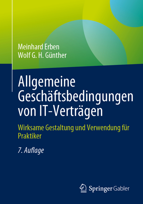 Allgemeine Geschäftsbedingungen von IT-Verträgen - Meinhard Erben, Wolf G. H. Günther