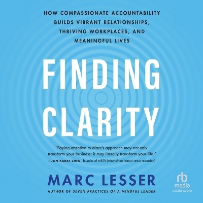 Finding Clarity - Marc Lesser