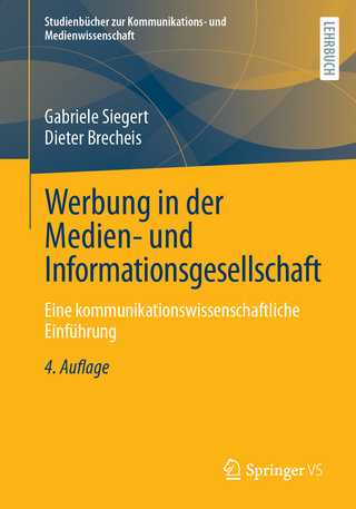 Werbung in der Medien- und Informationsgesellschaft - Gabriele Siegert; Dieter Brecheis