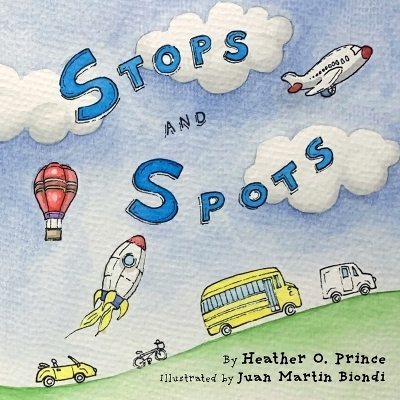 Stops and Spots - Heather O Prince