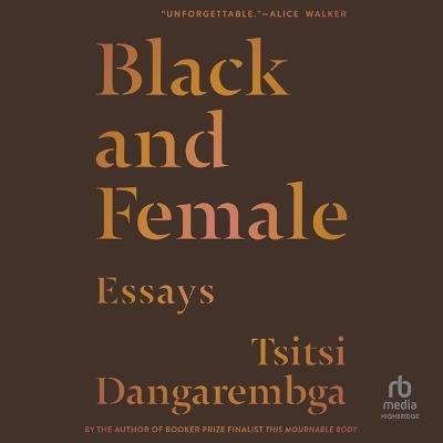 Black and Female - Tsitsi Dangarembga