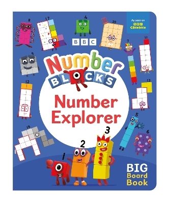 Numberblocks Number Explorer: A Big Board Book -  Numberblocks,  Sweet Cherry Publishing