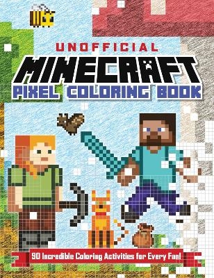 The Unofficial Minecraft Pixel Coloring Book -  Andrews McMeel Publishing