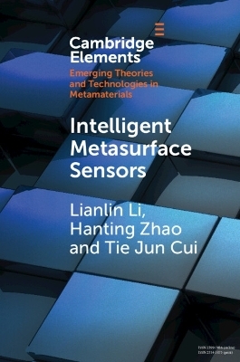 Intelligent Metasurface Sensors - Lianlin Li, Hanting Zhao, Tie Jun Cui