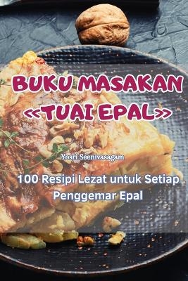 Buku Masakan Tuai Epal -  Yosri Seenivasagam