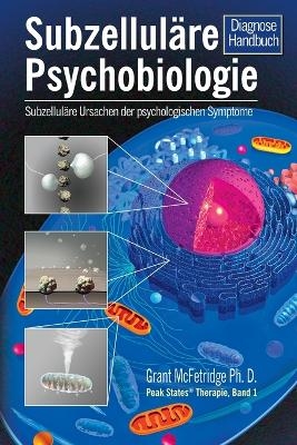 Subzelluläre Psychobiologie Diagnosehandbuch - Grant McFetridge