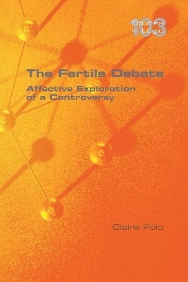 The Fertile Debate. Affective Exploration of a Controversy - Claire Polo