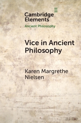 Vice in Ancient Philosophy - Karen Margrethe Nielsen