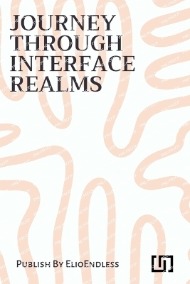 Journey through Interface Realms - Lacy Jaxton