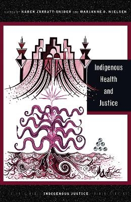 Indigenous Health and Justice - 