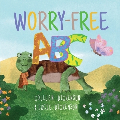 Worry-Free ABC - Lucie Dickenson