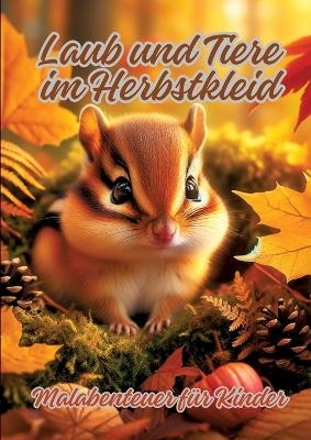 Laub und Tiere im Herbstkleid - Diana Kluge