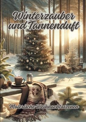 Winterzauber und Tannenduft - Diana Kluge