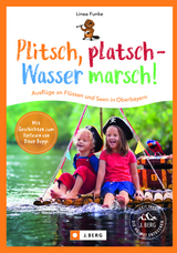 Plitsch, platsch – Wasser marsch! - Linea Funke